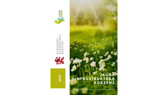 Jauna infrastruktūra Kurzemē deinstitucionalizācijas procesa īstenošanai